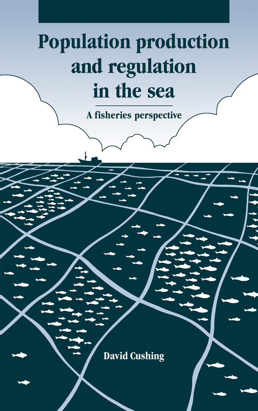 Population Production and Regulation in the Sea