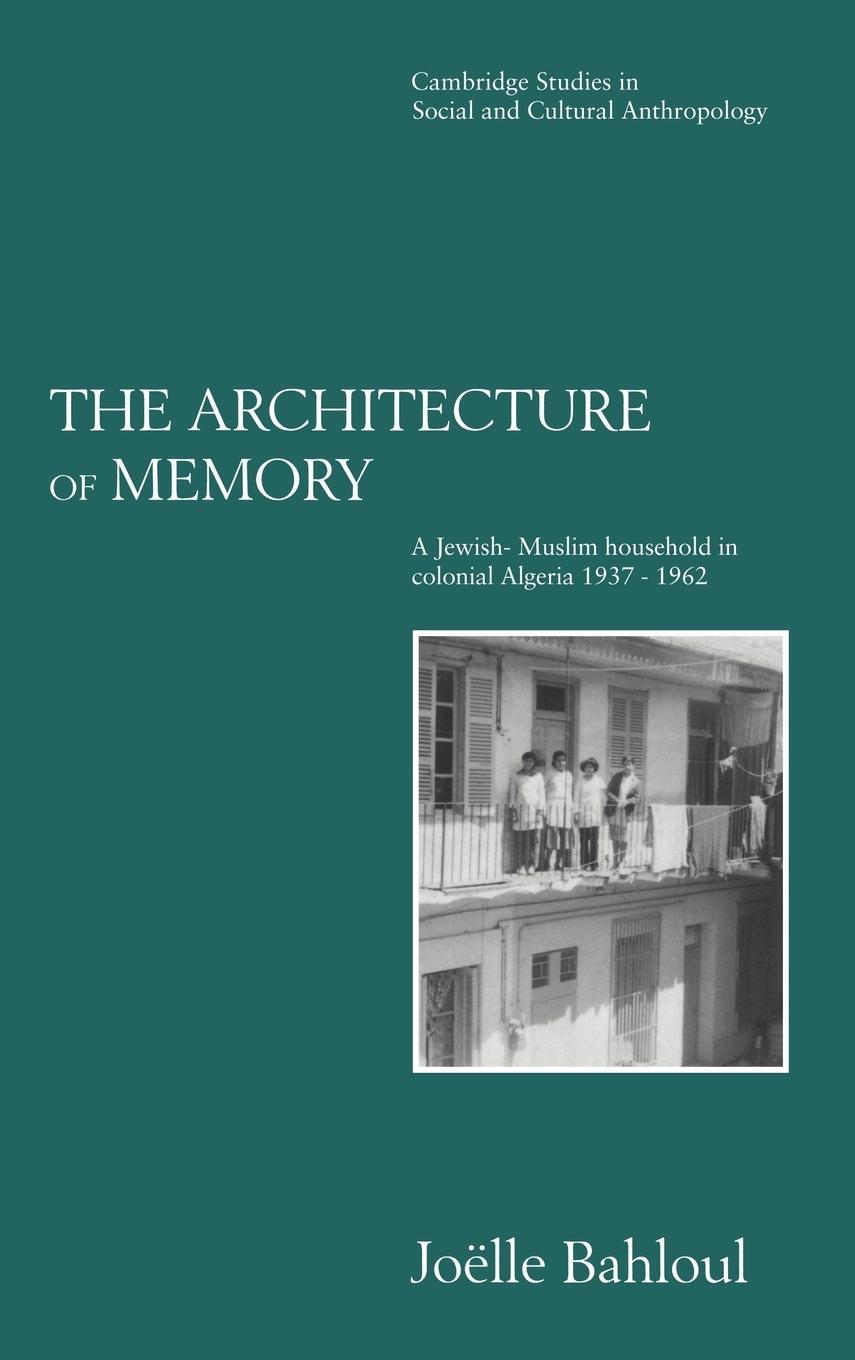 The Architecture of Memory