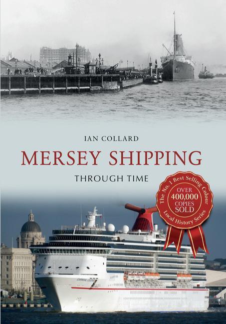 Mersey Shipping Through Time