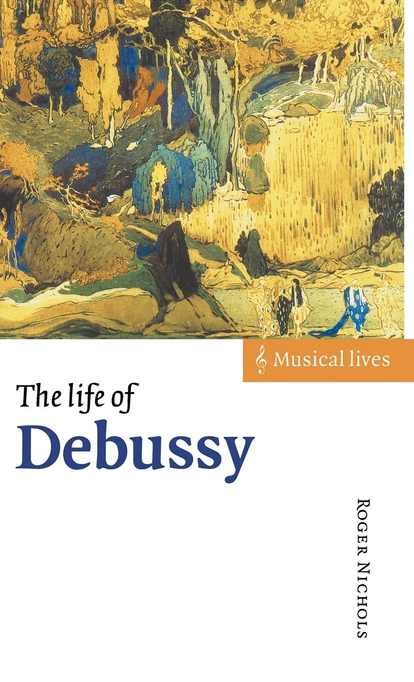 The Life of Debussy