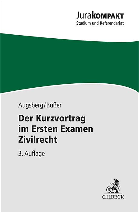 Der Kurzvortrag im Ersten Examen Zivilrecht