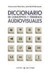 Diccionario de conceptos y términos audiovisuales