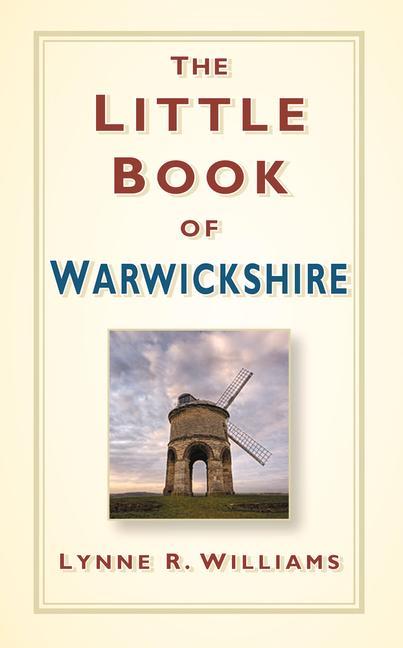 The Little Book of Warwickshire