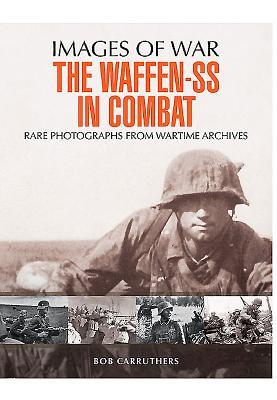 The Waffen-SS in Combat