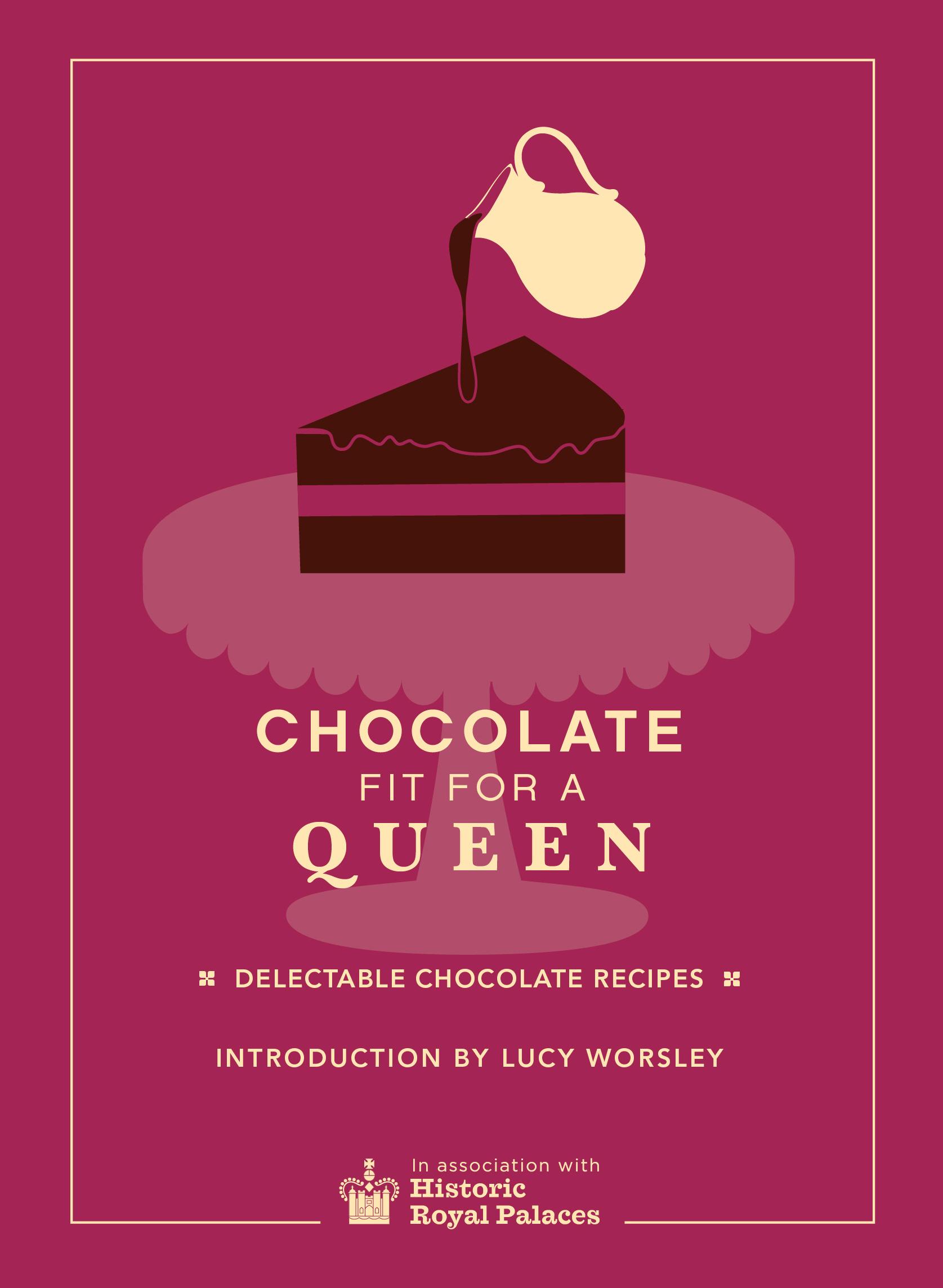 Chocolate Fit for a Queen