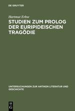 Studien zum Prolog der euripideischen Tragödie