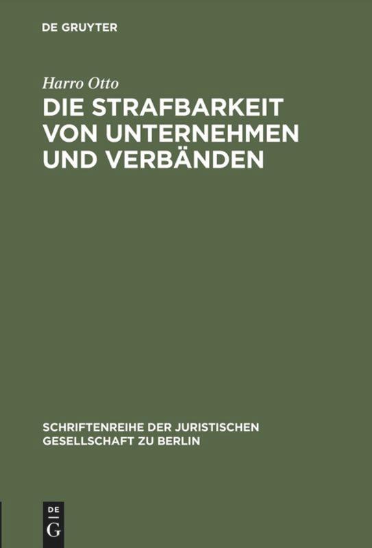 Die Strafbarkeit von Unternehmen und Verbänden