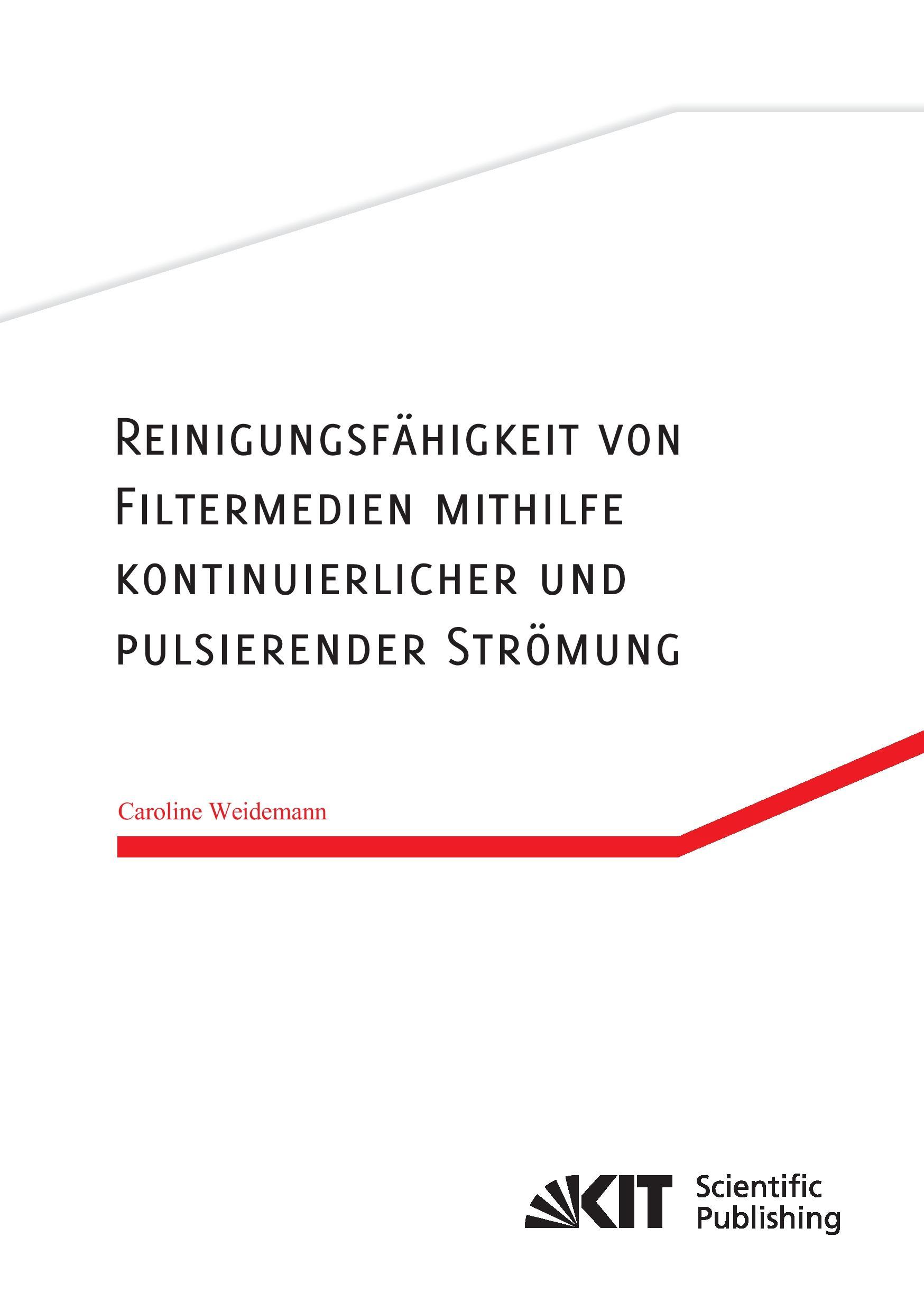 Reinigungsfähigkeit von Filtermedien mithilfe kontinuierlicher und pulsierender Strömung