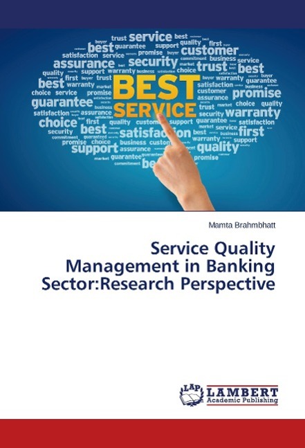 Service Quality Management in Banking Sector:Research Perspective