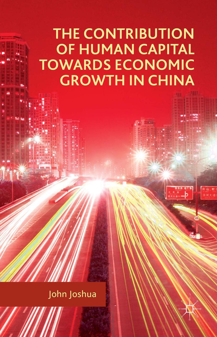 The Contribution of Human Capital Towards Economic Growth in China