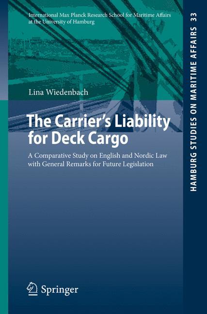 The Carrier's Liability for Deck Cargo