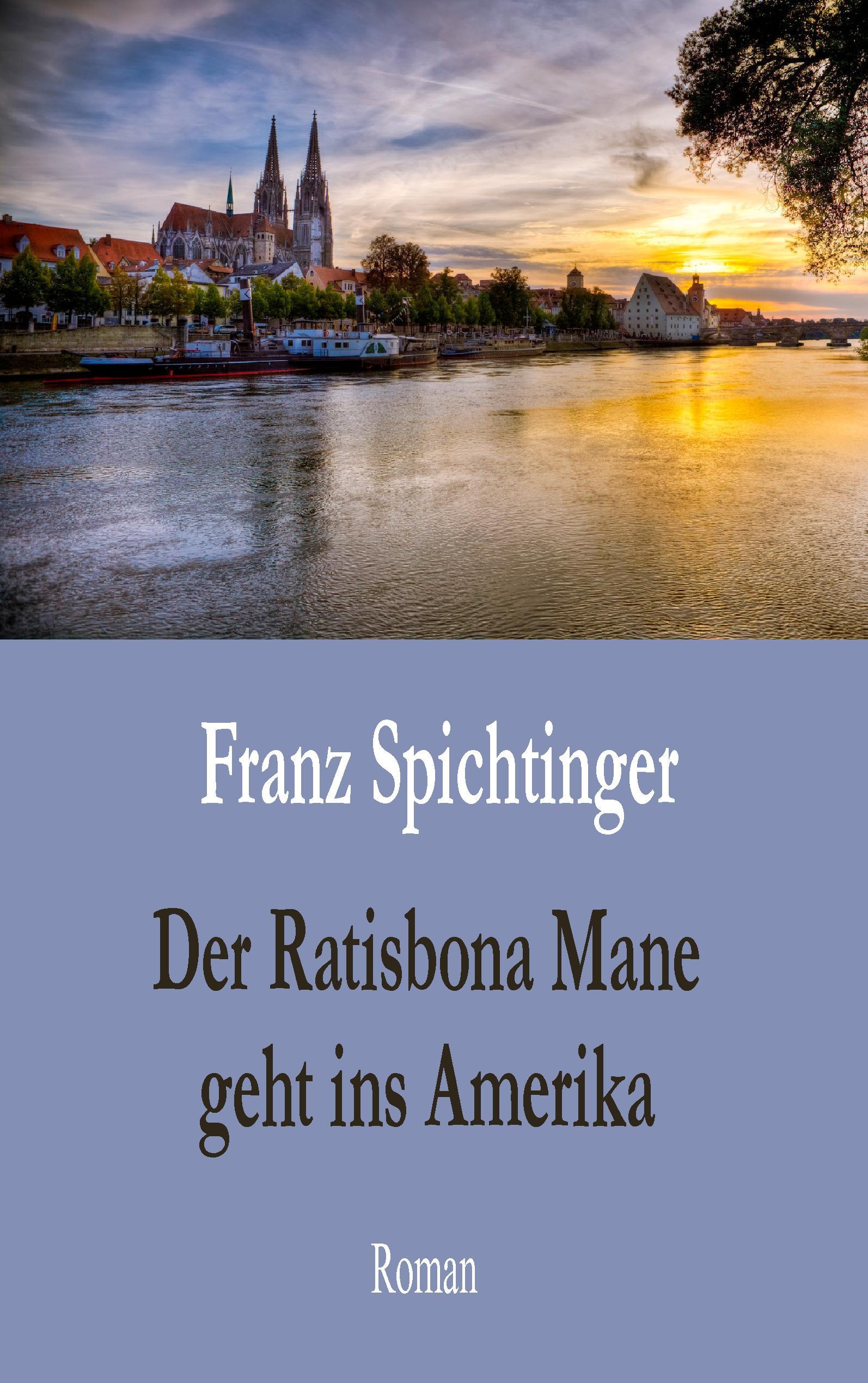 Der Ratisbona Mane geht ins Amerika