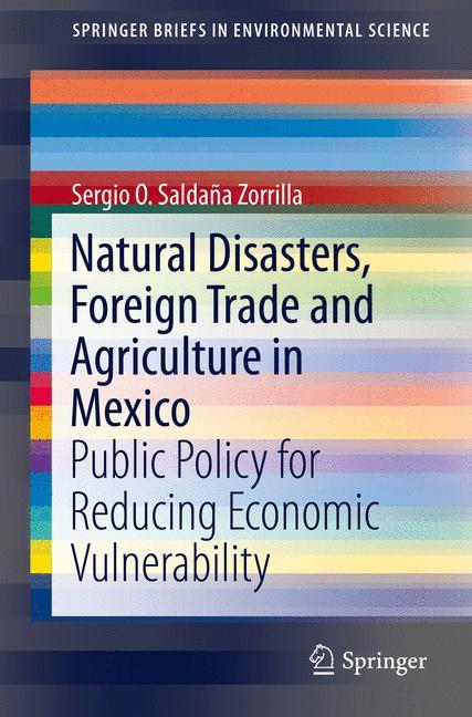 Natural Disasters, Foreign Trade and Agriculture in Mexico