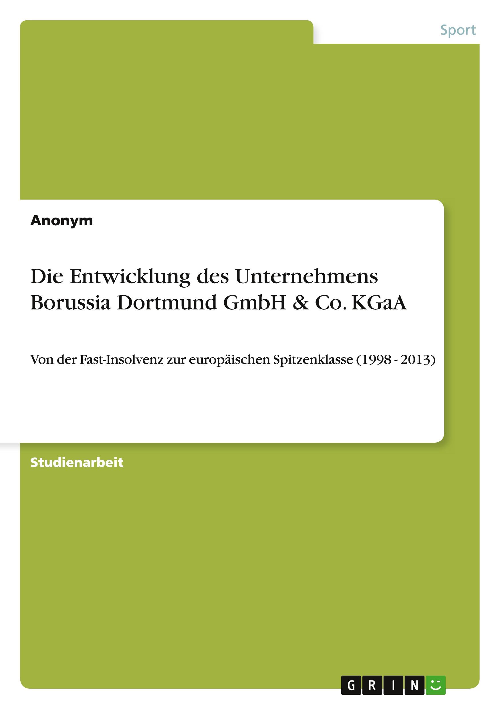 Die Entwicklung des Unternehmens Borussia Dortmund GmbH & Co. KGaA