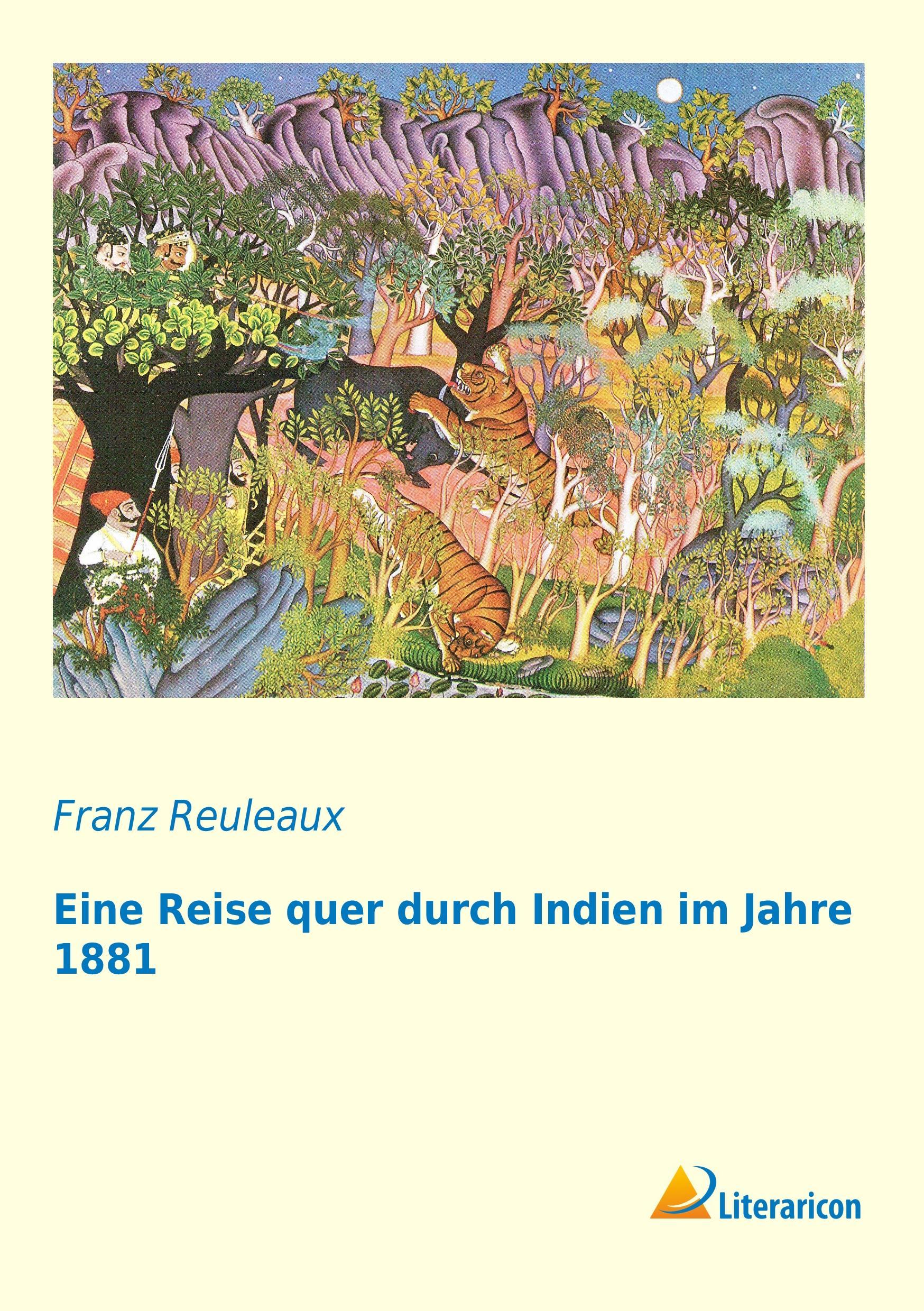 Eine Reise quer durch Indien im Jahre 1881