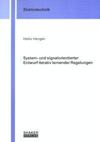 System- und signalorientierter Entwurf iterativ lernender Regelungen