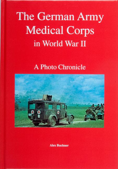 The German Army Medical Corps in World War II