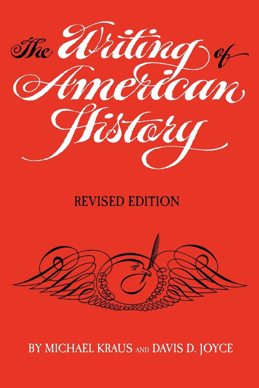 The Writing of American History, Revised Edition