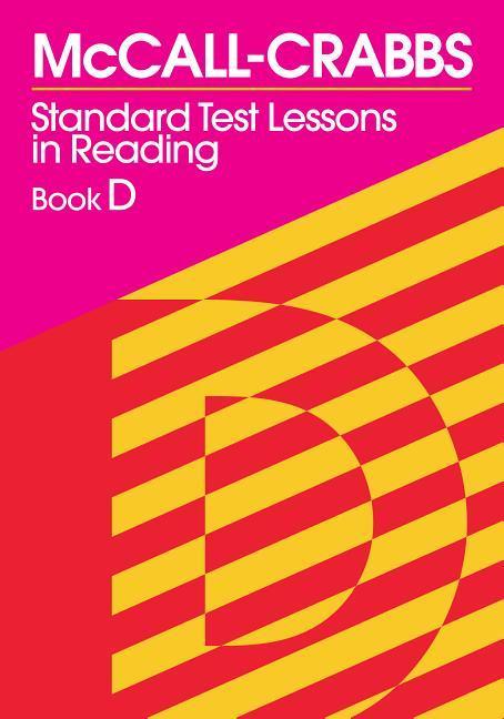 McCall-Crabbs Standard Test Lessons in Reading, Book D