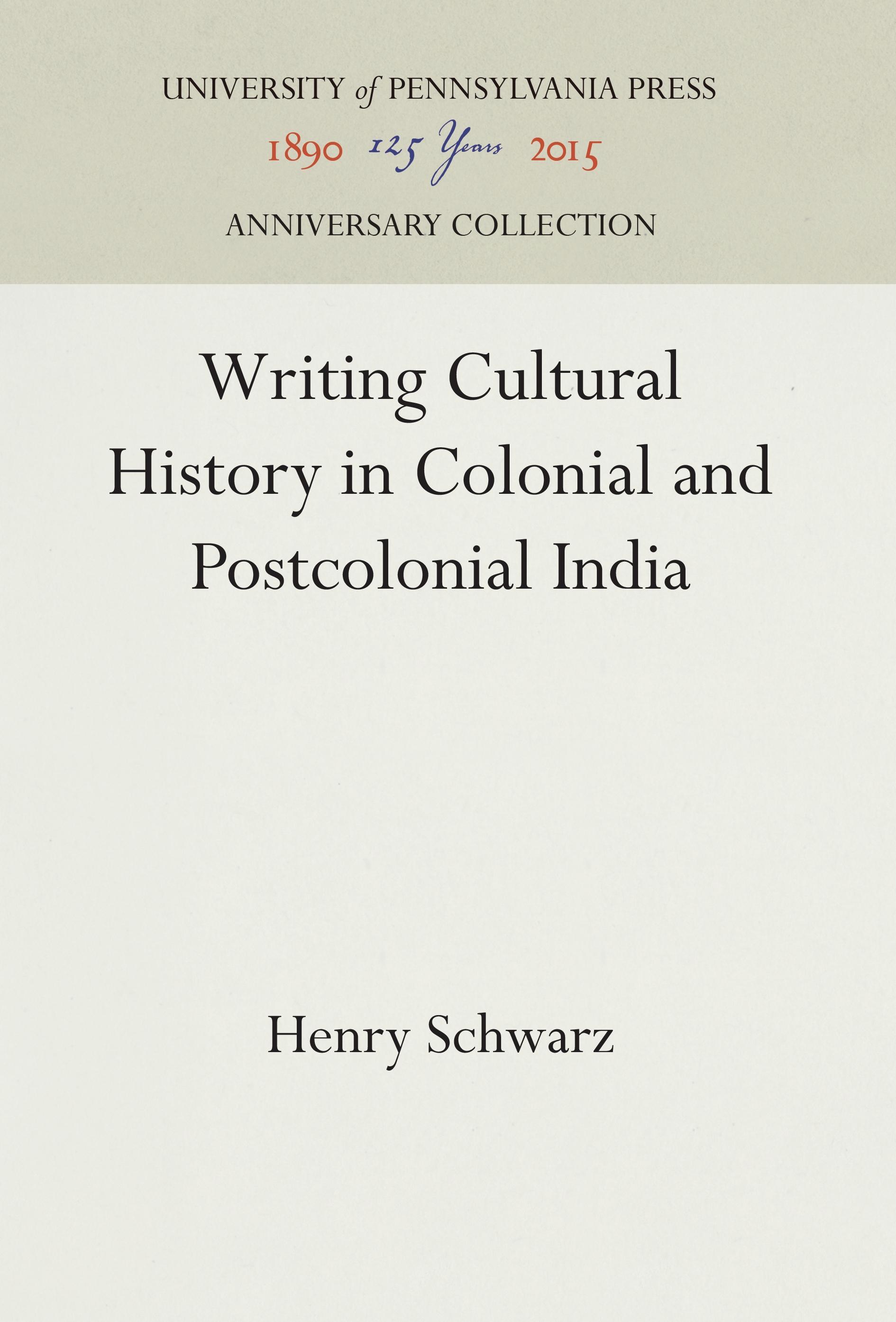 Writing Cultural History in Colonial and Postcolonial India