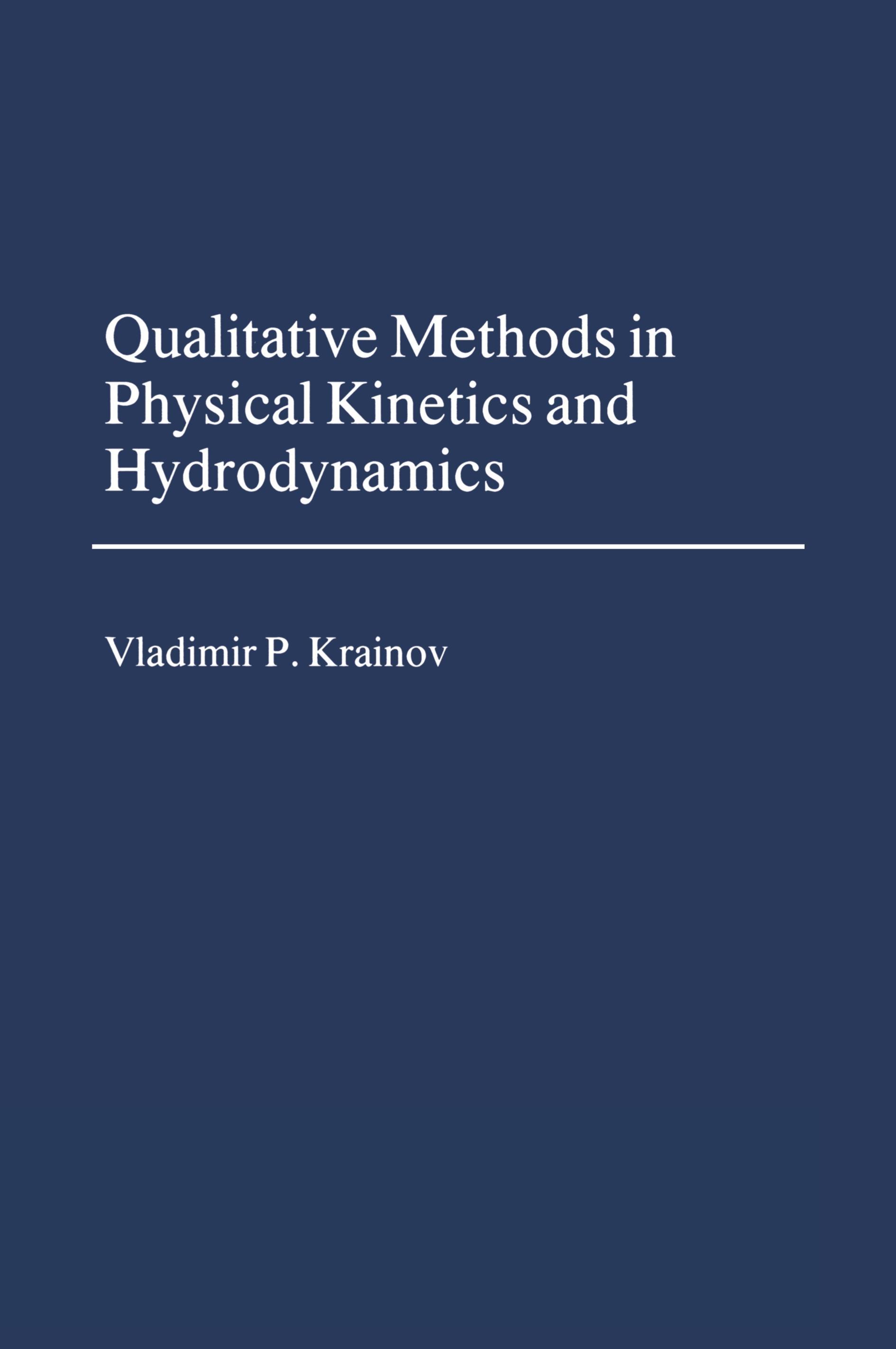 Qualitative Methods of Physical Kinetics and Hydrodynamics