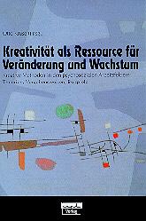 Kreativität als Ressource für Veränderungen und Wachstum