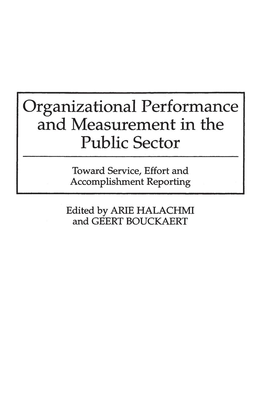 Organizational Performance and Measurement in the Public Sector