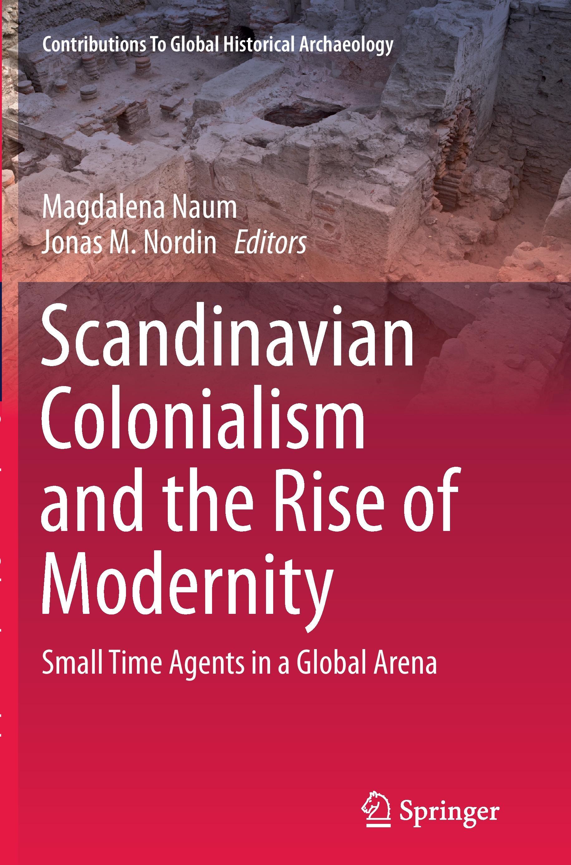 Scandinavian Colonialism  and the Rise of Modernity