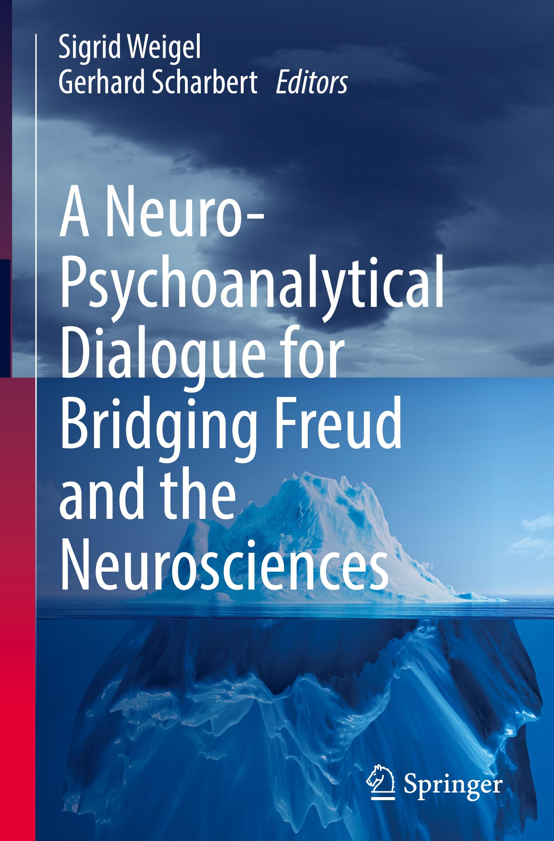 A Neuro-Psychoanalytical Dialogue for Bridging Freud and the Neurosciences