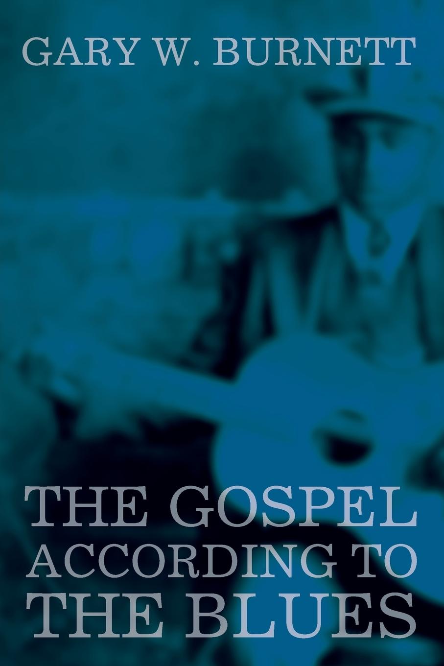 The Gospel According to the Blues