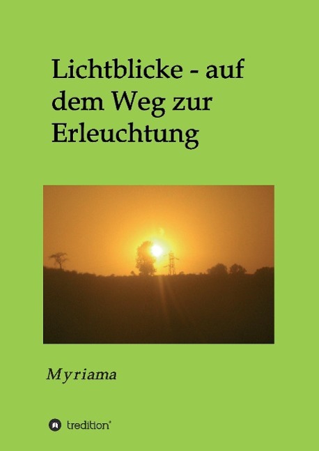 Lichtblicke - auf dem Weg zur Erleuchtung