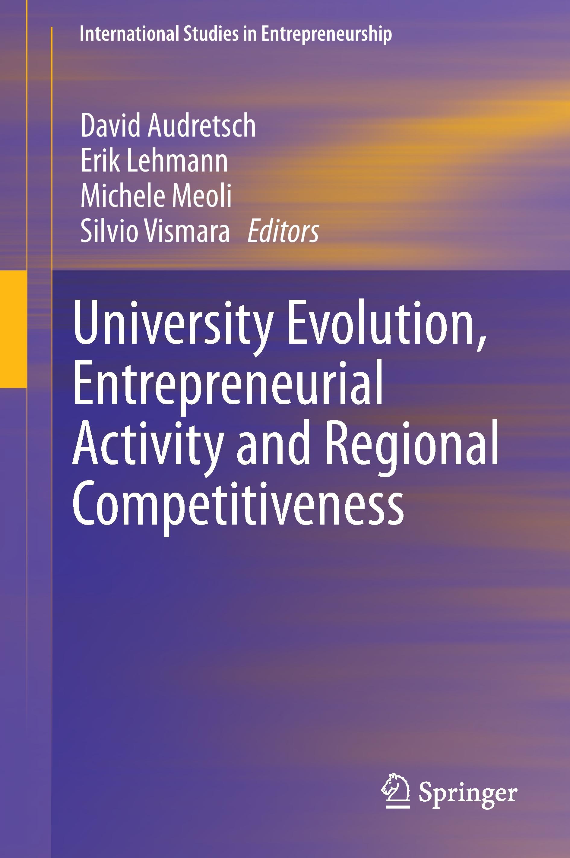 University Evolution, Entrepreneurial Activity and Regional Competitiveness