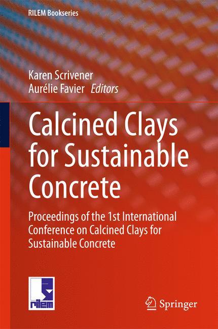 Calcined Clays for Sustainable Concrete