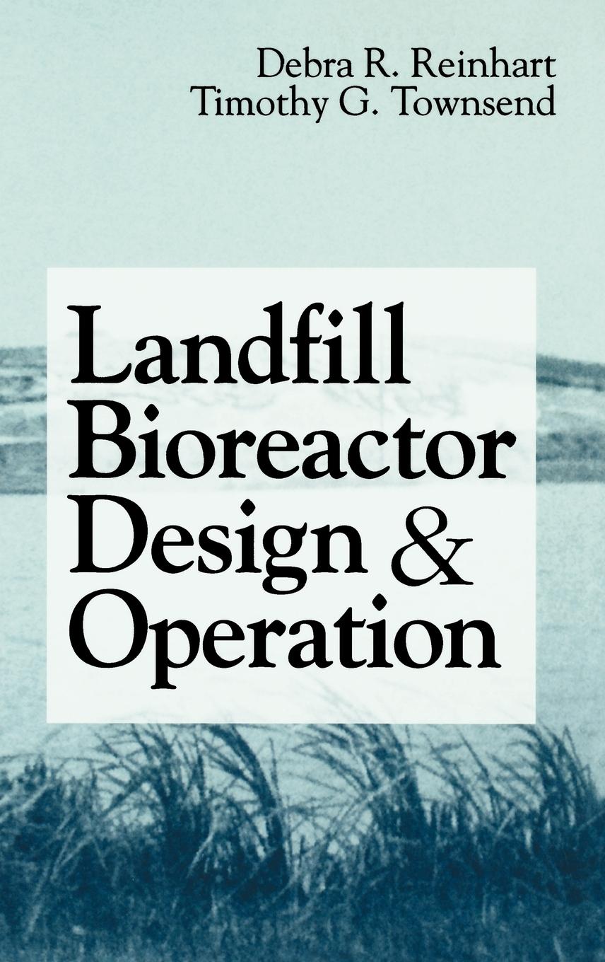 Landfill Bioreactor Design and Operation