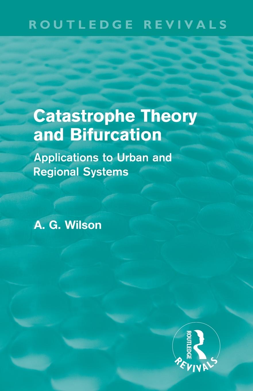 Catastrophe Theory and Bifurcation (Routledge Revivals)