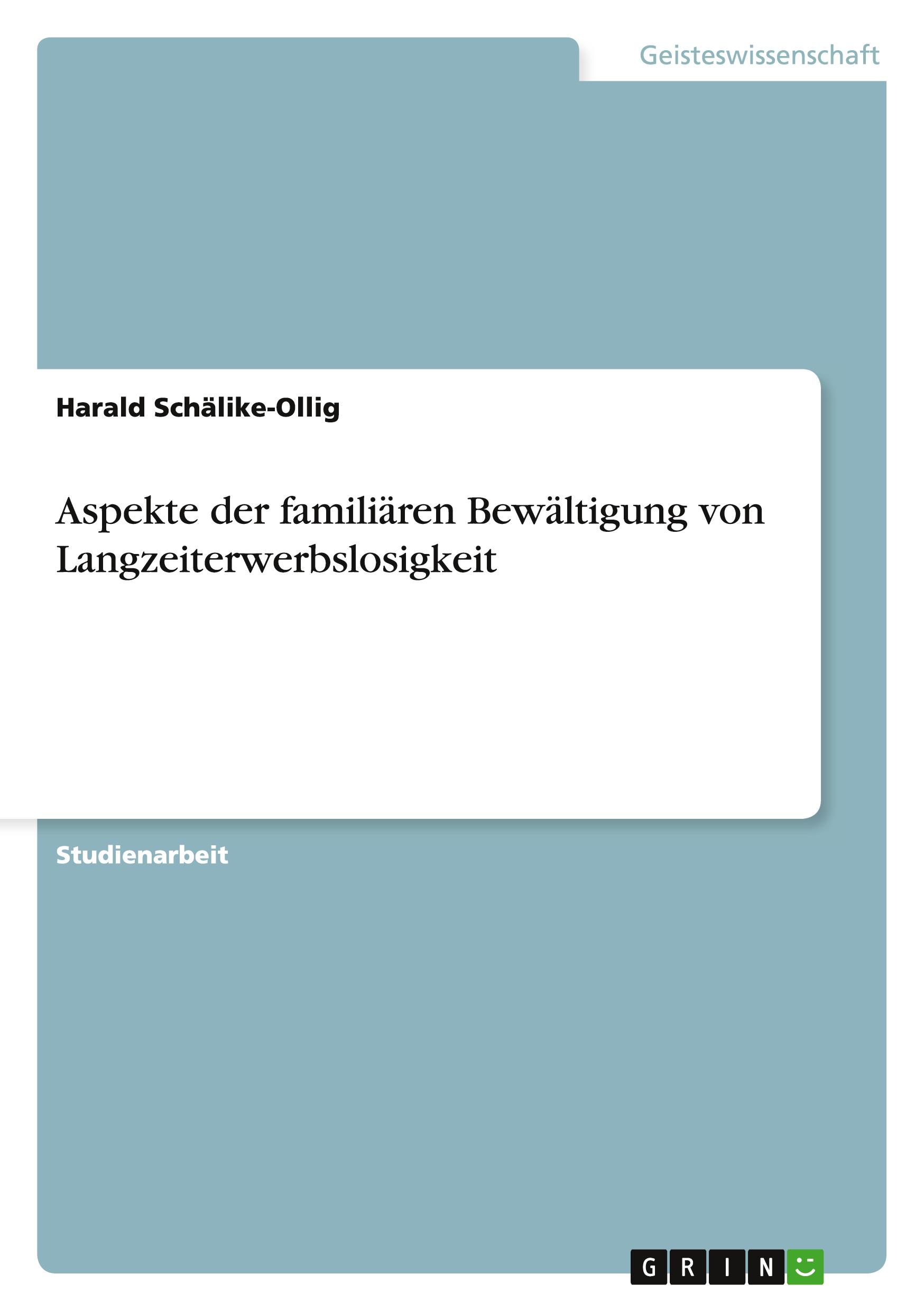 Aspekte der familiären Bewältigung von Langzeiterwerbslosigkeit