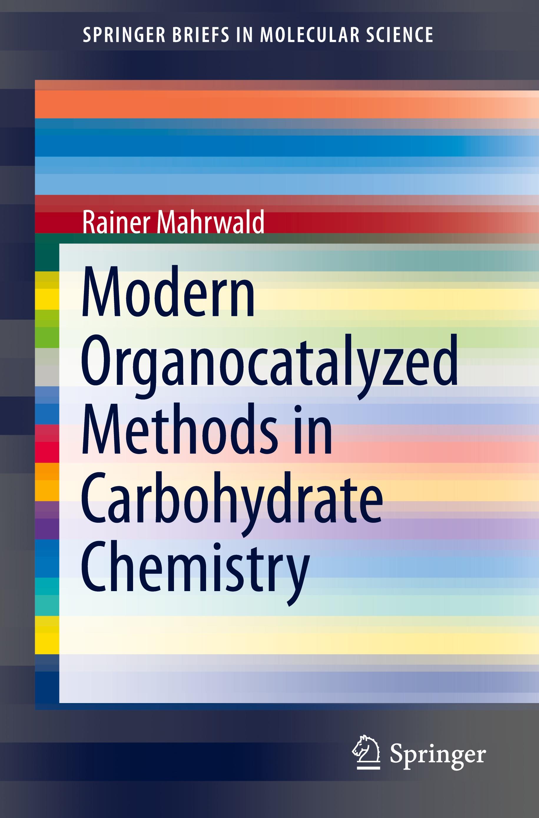 Modern Organocatalyzed Methods in Carbohydrate Chemistry