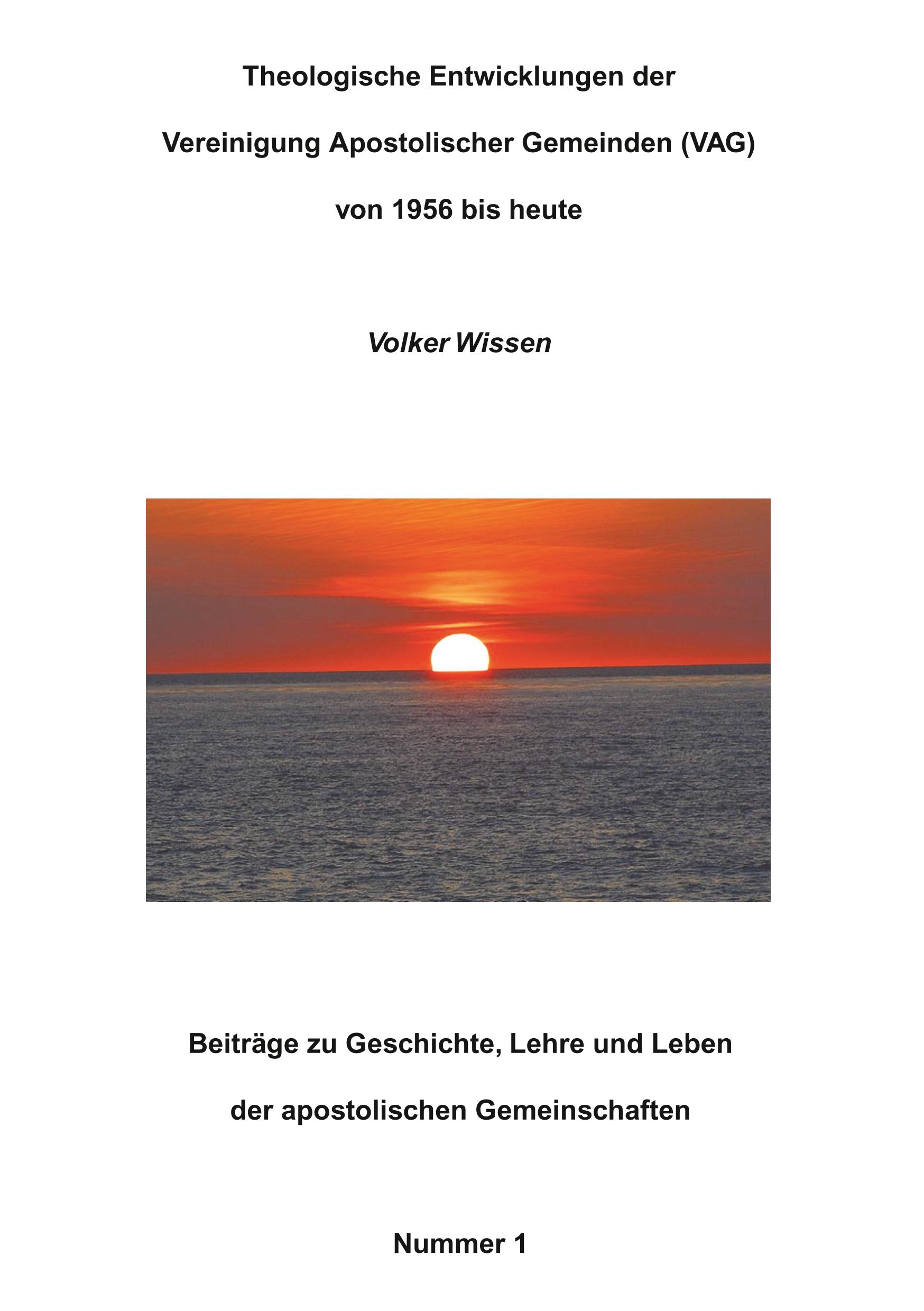 Theologische Entwicklungen der Vereinigung Apostolischer Gemeinden (VAG) von 1956 bis heute