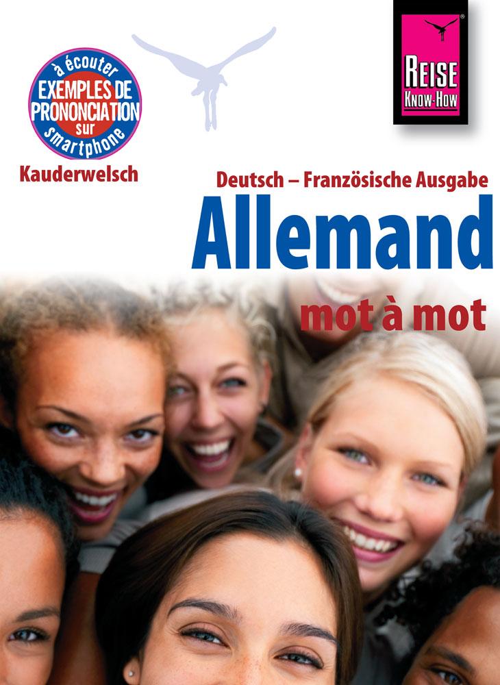 Reise Know-How Allemand - mot à mot (Deutsch als Fremdsprache, französische Ausgabe)