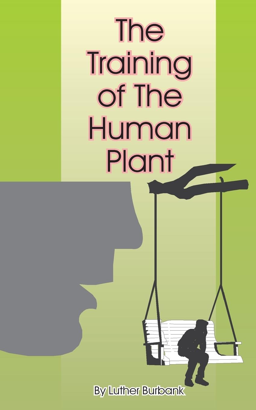 The Training of the Human Plant