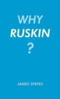 Why Ruskin?