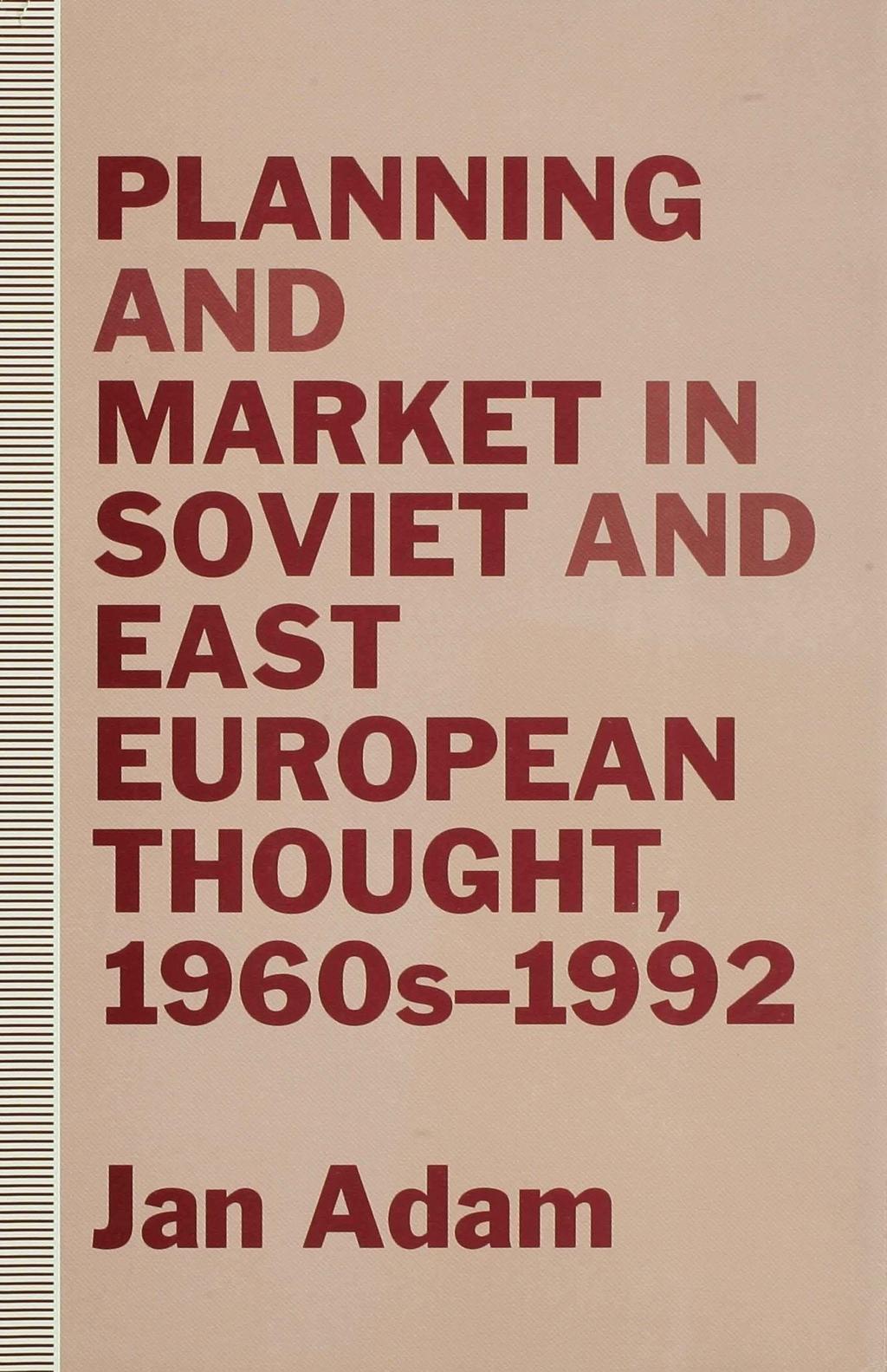 Planning and Market in Soviet and East European Thought, 1960s-1992