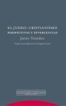 El judeo-cristianismo : perspectivas y divergencias