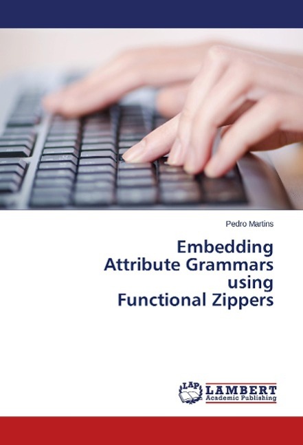 Embedding Attribute Grammars using Functional Zippers