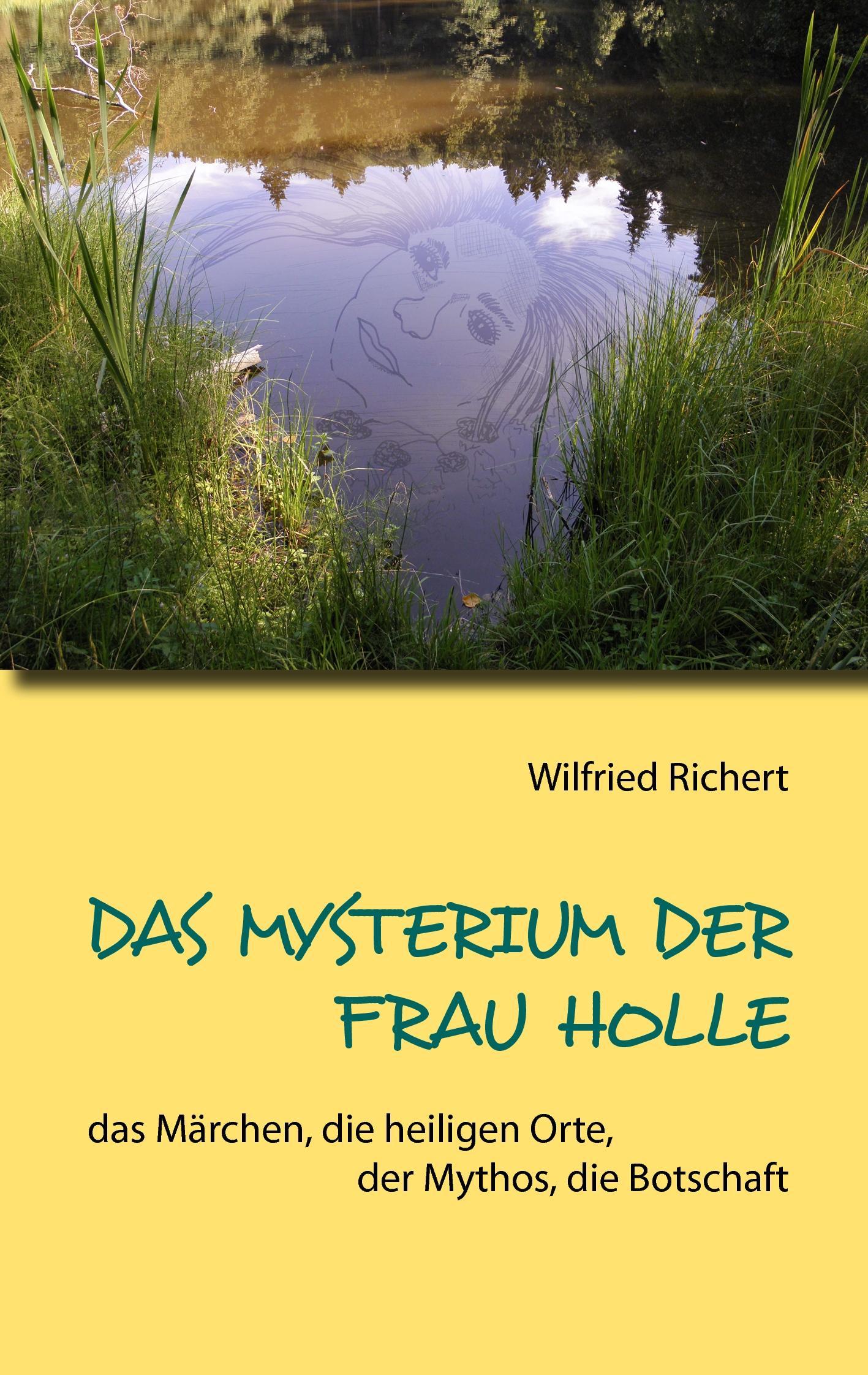 Das Mysterium der Frau Holle