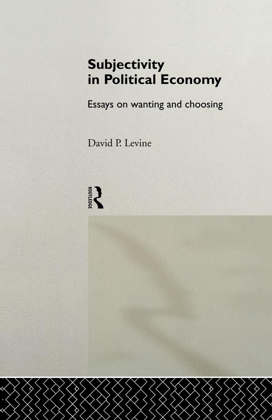 Subjectivity in Political Economy