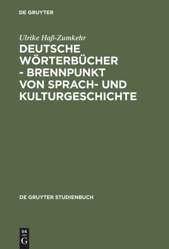 Deutsche Wörterbücher - Brennpunkt von Sprach- und Kulturgeschichte