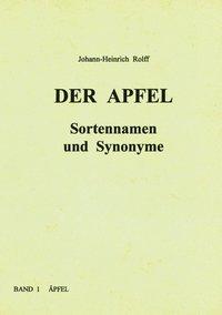 Der Apfel - Sortennamen und Synonyme