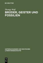 Brüder, Geister und Fossilien