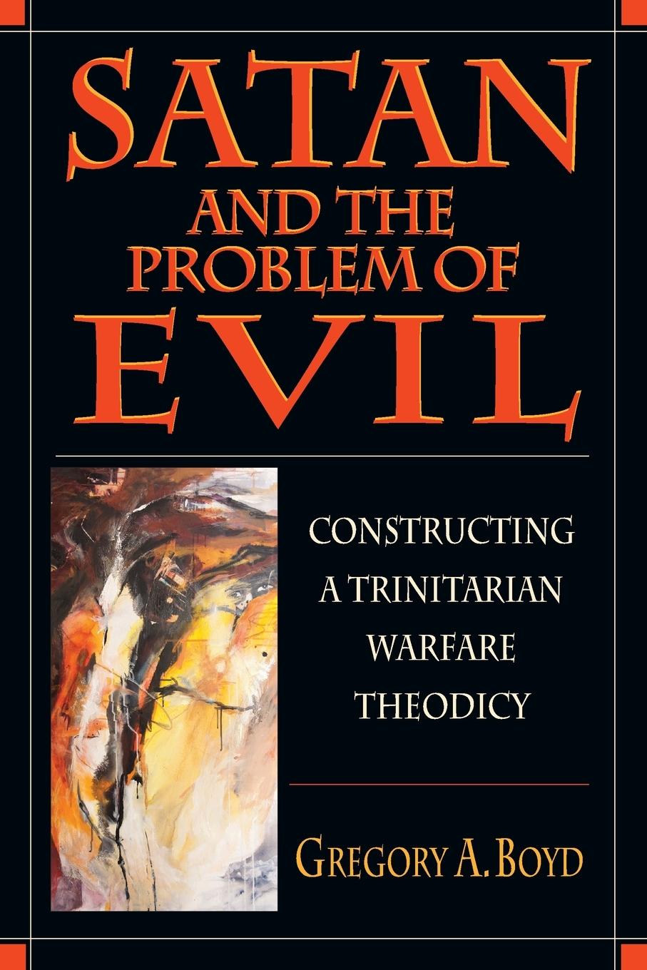 Satan and the Problem of Evil